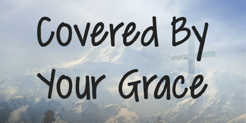 Covered By Your Grace Font