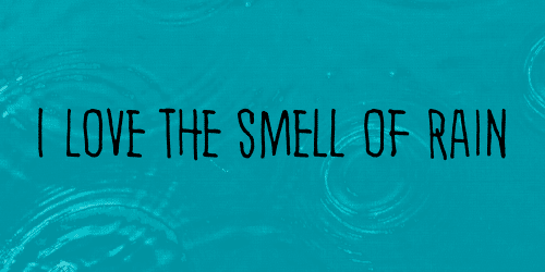I Love The Smell Of Rain Font