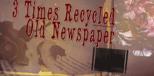 3 Times Recycled Old Newspaper Font 1