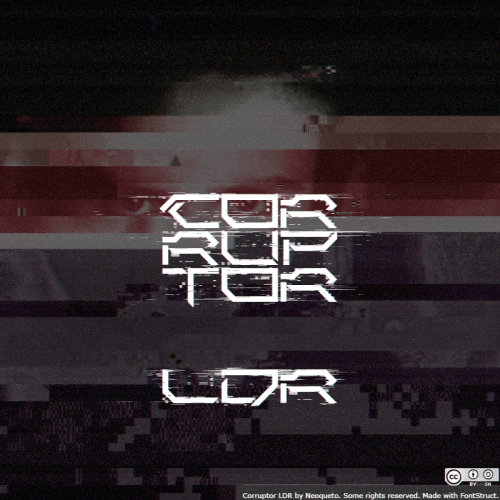 Corruptor LDR Font