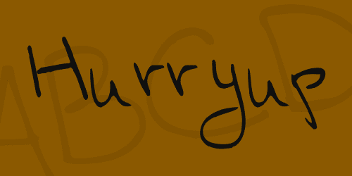 Hurryup Font