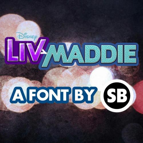 Liv And Maddie Font