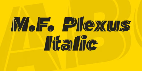 M.F. Plexus Italic Font