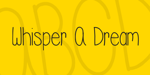Whisper A Dream Font
