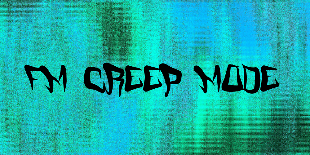 Fm Creep Mode Font