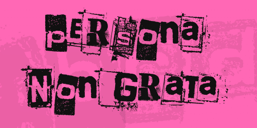 Persona Non Grata Font