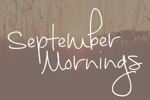 September Mornings font