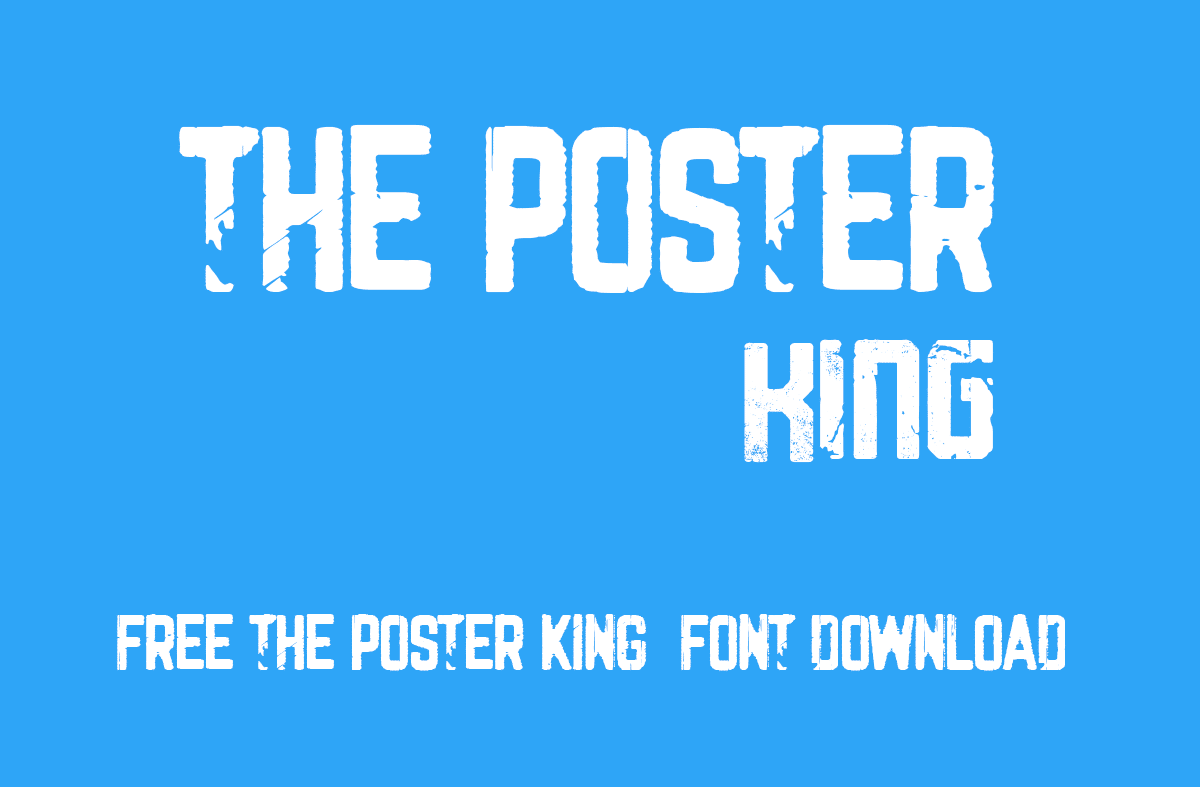 The Poster King Font