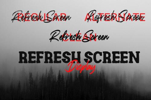 Refresh Screen Font 2