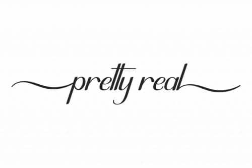 Pretty Real Font