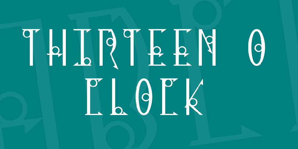 Thirteen O Clock Font 1