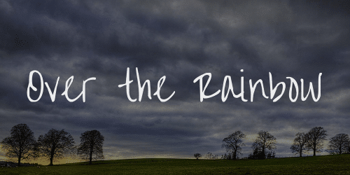 Over The Rainbow Font