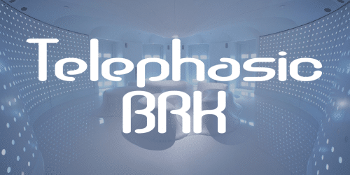 Telephasic BRK Font 1