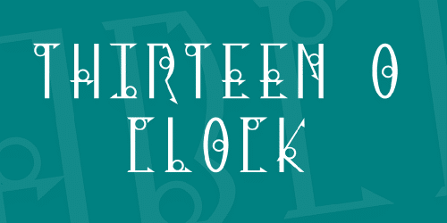 Thirteen O Clock Font 1