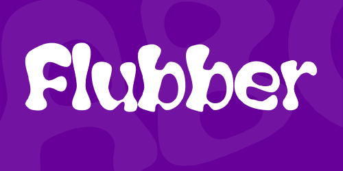 Flubber Font