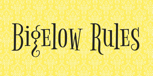Bigelow Rules Font 1