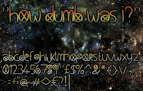 How Dumb Was I Font