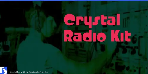 Crystal-Radio-Kit-Font-1