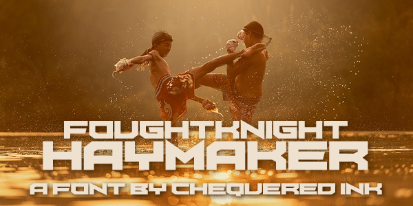 FoughtKnight Haymaker Font