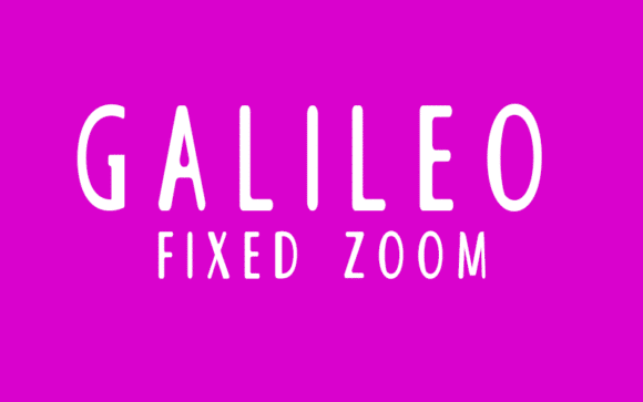 Galileo Fixed Zoom Font