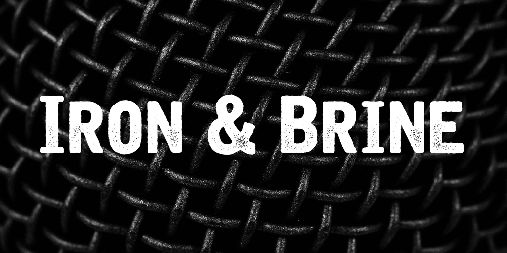 Iron And Brine Font