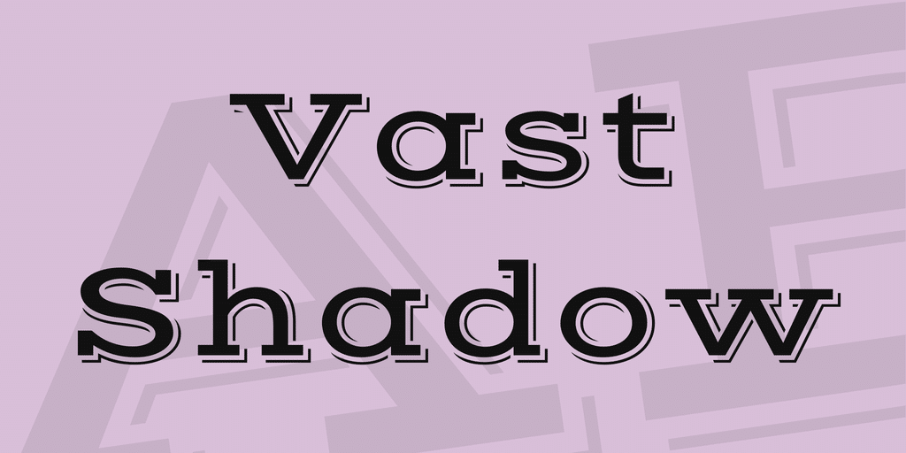 Vast Shadow Font