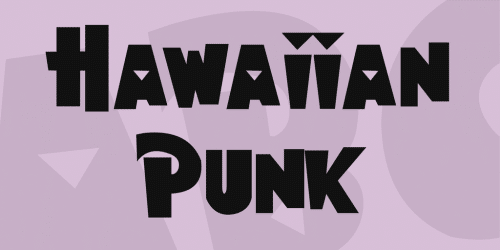 Hawaiian Punk Font
