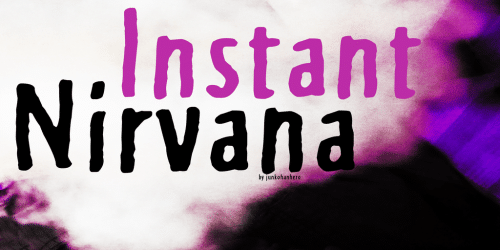Instant Nirvana Font