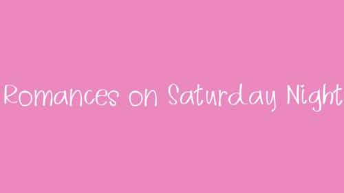 Romances On Saturday Night Font